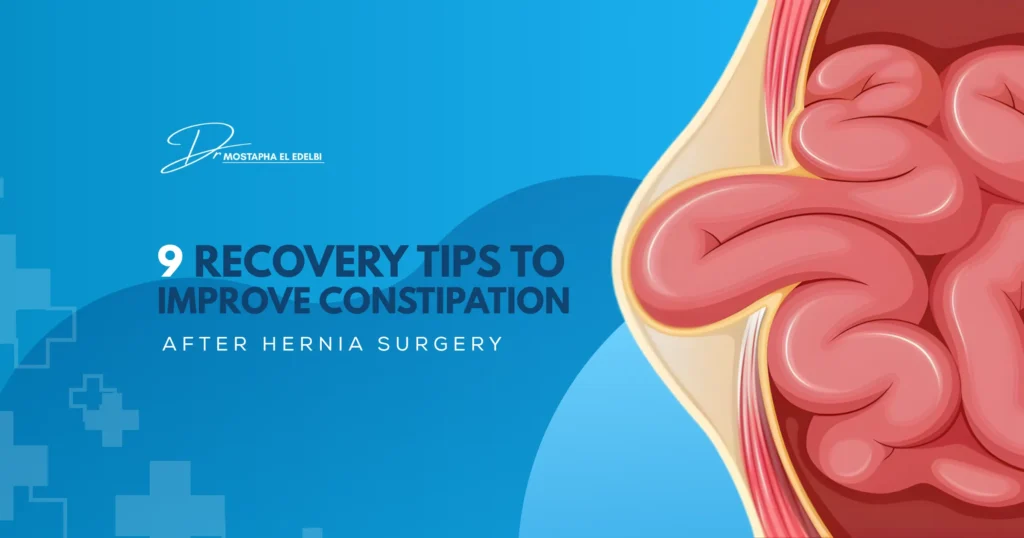 9-Recovery-Tips-to-Improve-Constipation-After-Hernia-Surgery