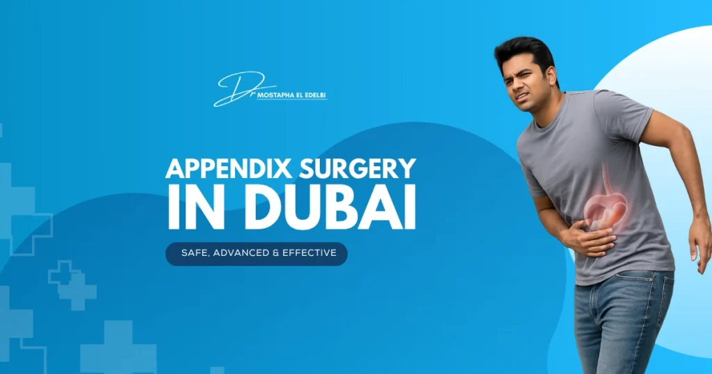 Appendix-Surgery-in-Dubai-–-Safe-Advanced-Effective