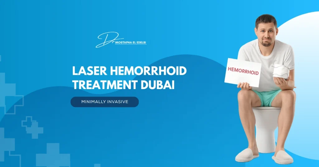 Laser-Hemorrhoid-Treatment-Dubai-–-Minimally-Invasive